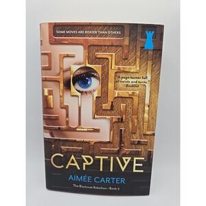 Captive (The Blackcoat Rebellion) By Aimee Carter Book 2‎